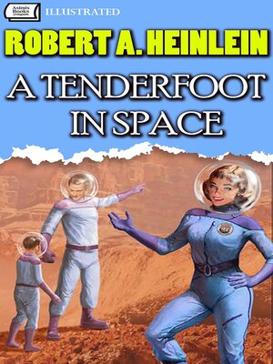 cover image of A Tenderfoot in Space. Illustrated